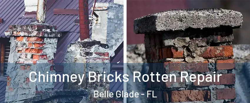  Chimney Bricks Rotten Repair Belle Glade - FL