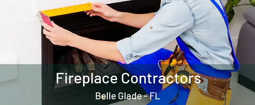  Fireplace Contractors Belle Glade - FL