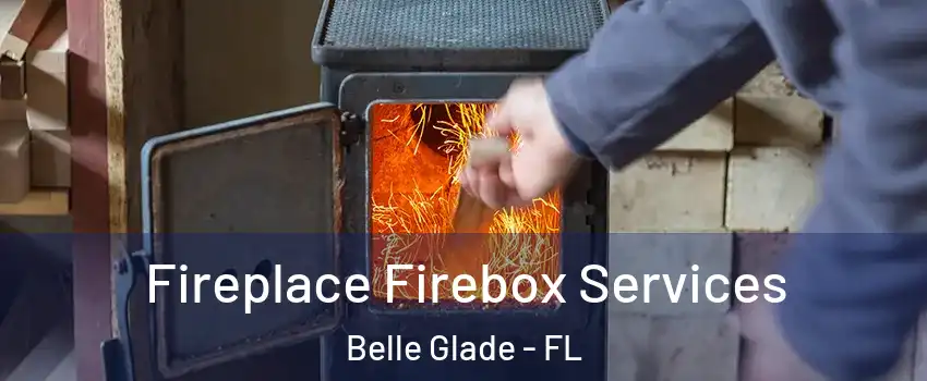  Fireplace Firebox Services Belle Glade - FL