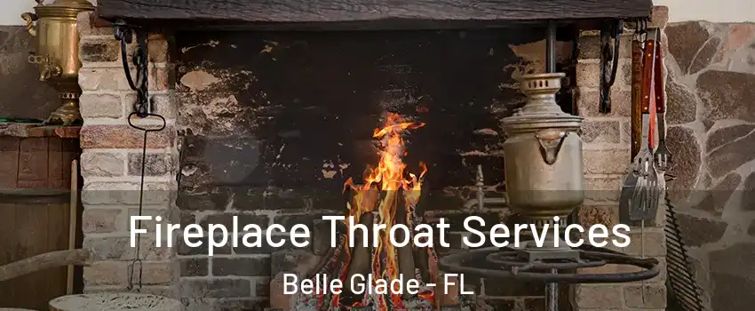  Fireplace Throat Services Belle Glade - FL
