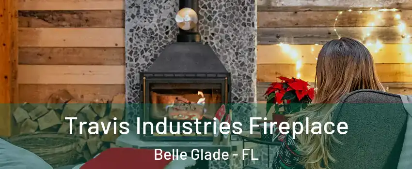  Travis Industries Fireplace Belle Glade - FL
